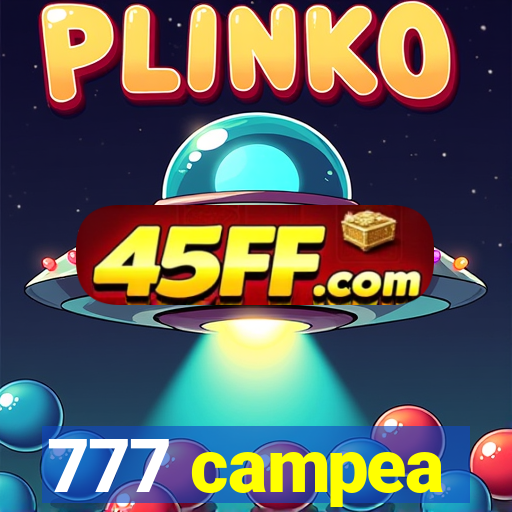 777 campea